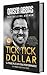 Tick Tick Dollar: 14 Principles of Peak Performance