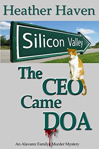 The CEO Came DOA (Alvarez Family Mysteries #5)