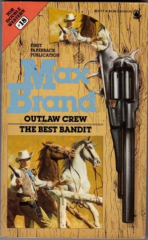 Outlaw Crew / The Best Bandit (Tor Double Western #18)