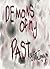 Demons Of My Past (Shadows/...