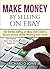 How to Sell on eBay by Richard G. Lowe Jr.