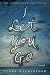 I Let You Go