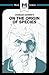 A Macat analysis of Charles Darwin’s On the Origin of Species by Means of Natural Selection, or The Preservation of Favoured Races in the Struggle for Life