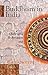 Buddhism in India: Challenging Brahmanism and Caste