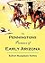 The Penningtons: Pioneers of Early Arizona; a Historical Sketch (1919)