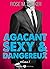 Agaçant, sexy et dangereux – 1