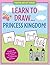 Learn To Draw Princess Kingdom!