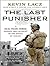 The Last Punisher: A Seal Team Three Sniper's True Account of the Battle of Ramadi