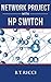Network Project with HP Switch by B.T. Ricci