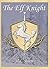 The Elf Knight (Amulets of Promise Book 1)