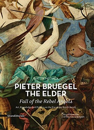 Pieter Bruegel the Elder: Fall of the Rebel Angels (Hardcover)