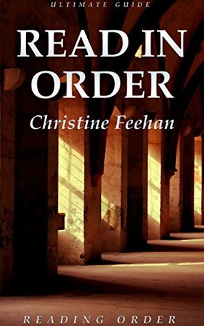 Read in Order: Christine Feehan: Dark Series: Ghostwalker Series: Shadow Series: Leopard Series: Carpathian Series (Kindle Edition)