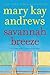 Savannah Breeze by Mary Kay Andrews
