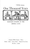 One thousand years;: Western Europe in the Middle Ages