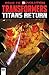 Transformers: Titans Return