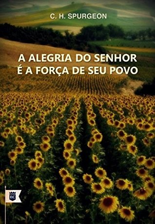 A Alegria do Senhor é a Força de Seu Povo (Sermon, #1027)