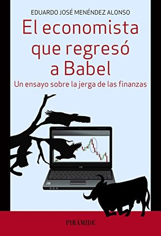 El economista que regresó a Babel