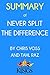 Summary of Never Split the ...