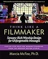 Think Like a Film...