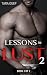 Lessons in Lust 2: A Steamy...
