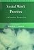 Social Work Practice: A Can...
