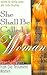 She Shall Be Called Woman: Powerful Insights from Old Testament Women, Vol. 1, 2nd Edition