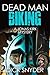 Dead Man biking: A Jonas Ki...