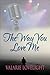 The Way You Love Me