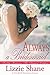 Always a Bridesmaid (The Bouquet Catchers, #1) by Lizzie Shane
