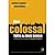 Uma Colossal Falta de Bom Senso by Lawrence McDonald