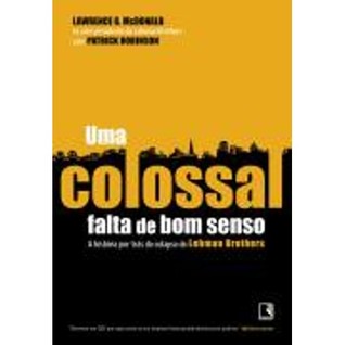 Uma Colossal Falta de Bom Senso