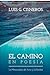 El Camino en Poesía: La Metamorfosis del Amor y la Bondad (Spanish Edition)