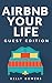 Airbnb Your Life: The Guest Edition