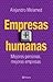 EMPRESAS (+) HUMANAS by Alejandro Melamed