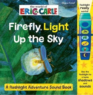 Firefly, Light Up the Sky (The World of Eric Carle)