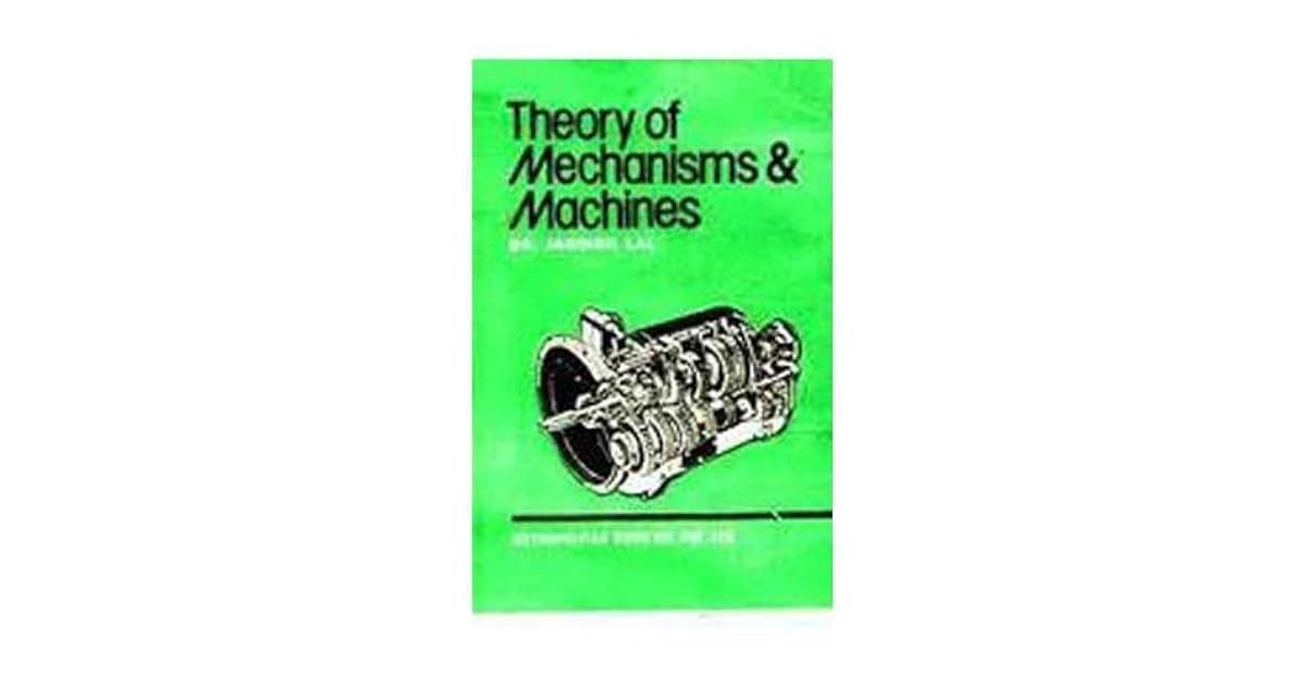 Theory of Mechanisms & Machines by Jagdish Lal