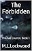 The Forbidden: The Fae Council, Book 1