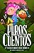 Puros cuentos y otras obras...