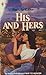 His and Hers (Western Lovers: Ranchin' Dads, #14)