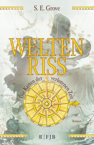 Die Karten der verlorenen Zeit (Weltenriss, #1)