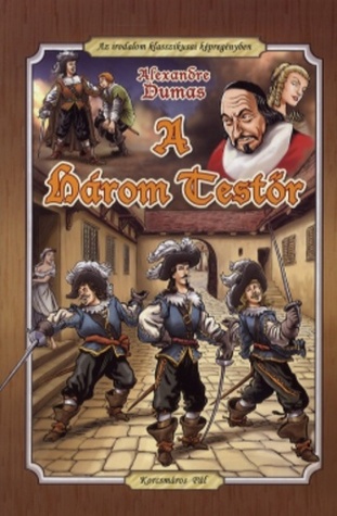 A három testőr  (Az irodalom klasszikusai képregényben #8)