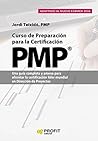 Curso de Preparación para la Certificación PMP®: Una guía completa y amena para afrontar la certificación líder mundial en Dirección de Proyectos