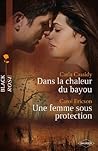 Dans la chaleur du bayou - Une femme sous protection