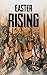 Easter Rising by Hourly History