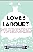 Love's Labour's Murdered by Bianca Bloom
