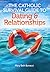 The Catholic Survival Guide to Dating and Relationships by Mary Beth Bonacci
