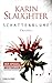 Schattenblume by Karin Slaughter Schattenblume by Karin Slaughter
