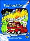 Fast and Noisy by Pam Holden