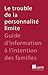 Le trouble de la personnalité limite: Guide d'information (French Edition)