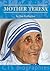 Mother Teresa: Journey to Sainthood